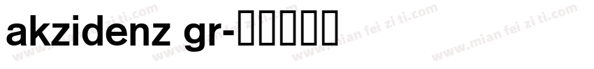 akzidenz gr字体转换